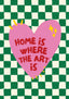 Home is where the art is