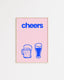 Cheers