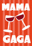 Mama Gaga